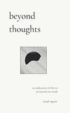 Beyond Thoughts (Paperback)- Joseph Nguyen (S) image 1