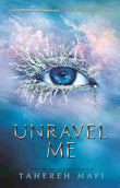 Unravel Me - (Shatter Me Series) (Paperback)- Tahereh Mafi image 1