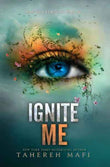 Ignite Me- (Shatter Me Series) (Paperback) - Tahereh Mafi image 1