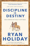 DISCIPLINE IS DESTINY: (Paparback) By Ryan Holiday image 1