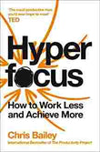 Hyperfocus: How To Work Less To Achieve More (Paperback) - Chris Bailey image 1