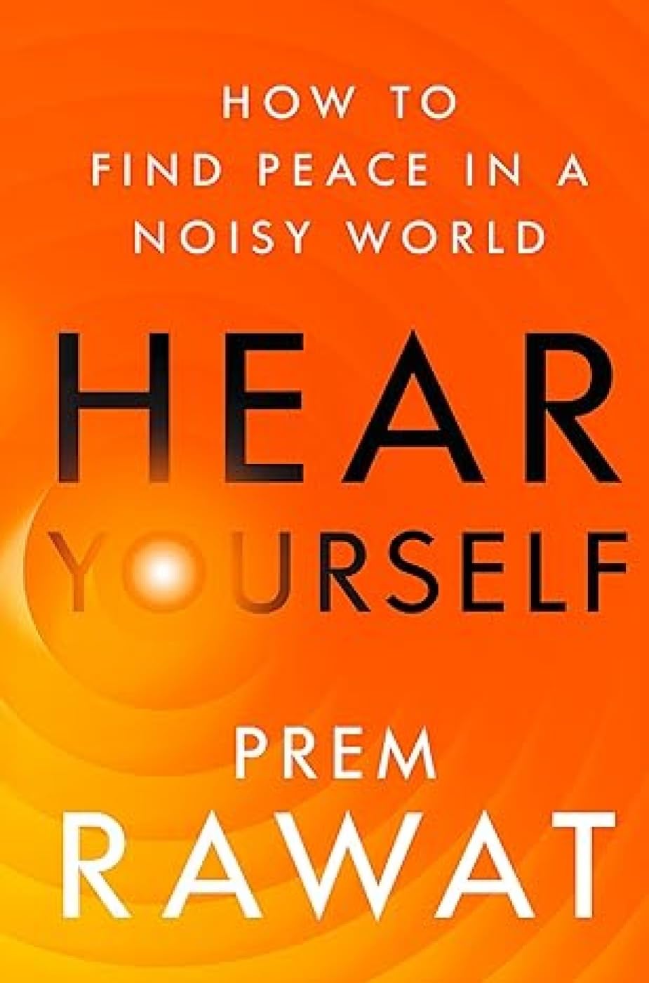 Hear Yourself : How To Find Peace In A Noisy World (Paperback) image 1
