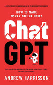 How to Make Money Online Using ChatGPT:  paperback image 1