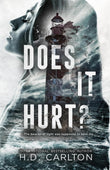 Does It Hurt? by H D Carlton - PAPERBACK image 1