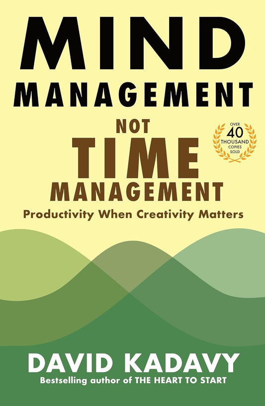 Mind Management, Not Time Management (Paperback) image 1