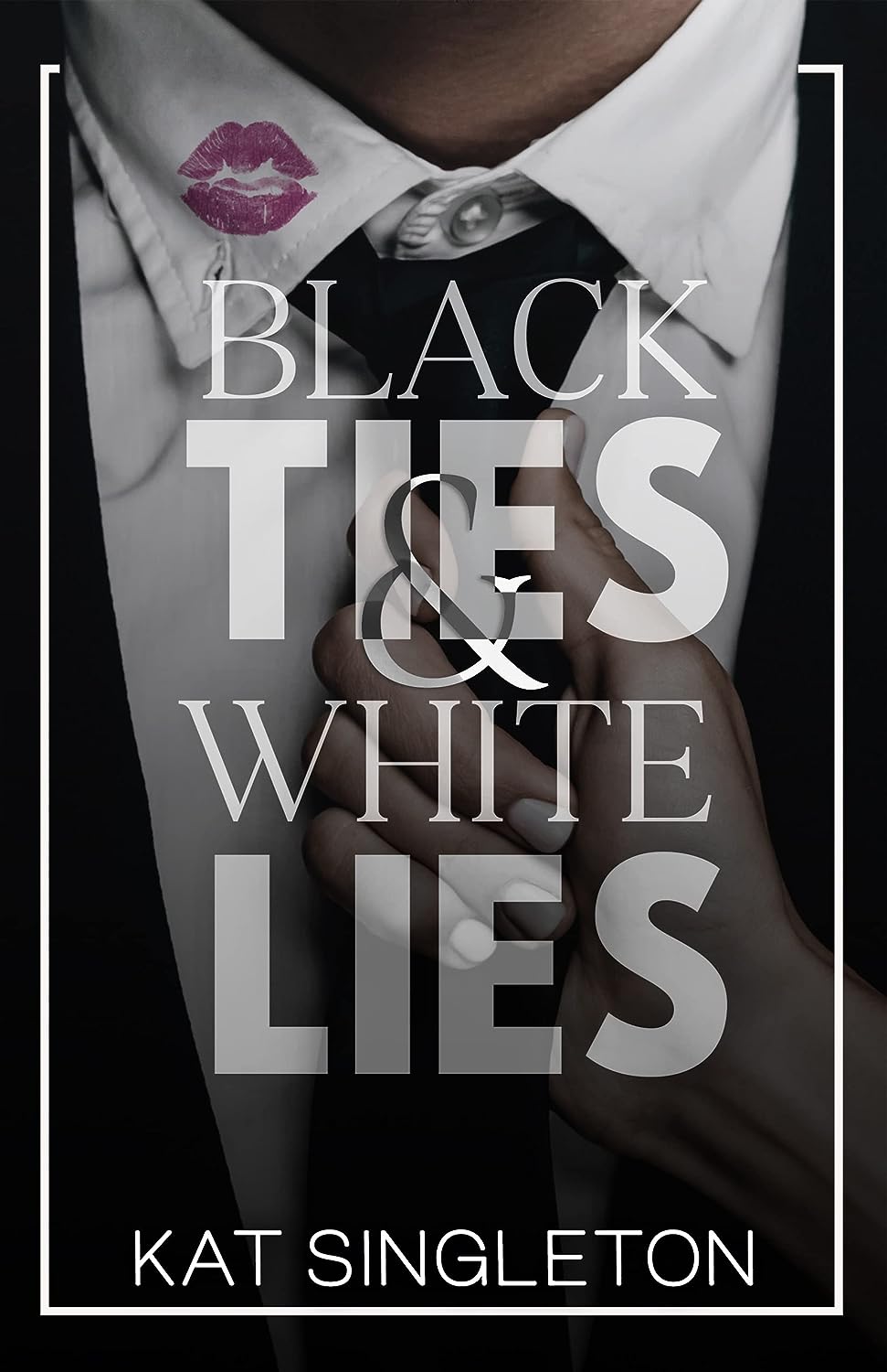 Black Ties And White Lies (Paperback)- Kat Singleton Book image 1