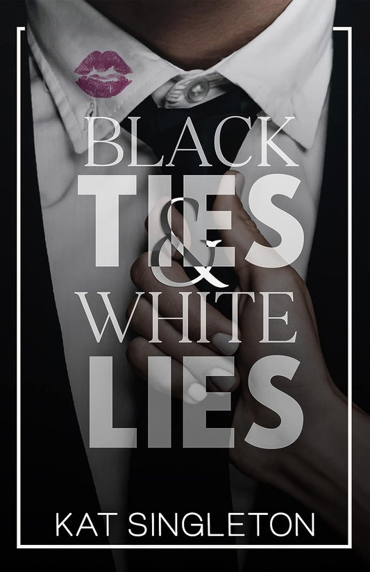 Black Ties And White Lies (Paperback)- Kat Singleton Book (S) image 1
