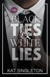 Black Ties And White Lies (Paperback)- Kat Singleton Book (S) image 1