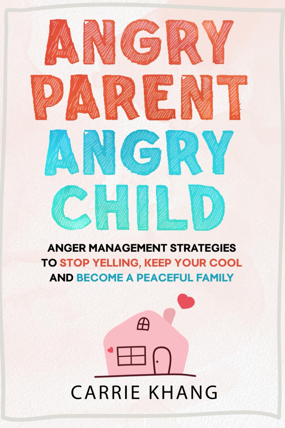 Angry Parent Angry Child:  Paperback image 1