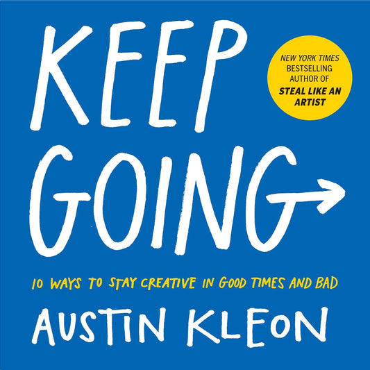 Keep Going (Paperback)- Austin Kleon image 1