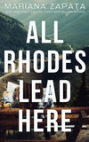 All Rhodes Lead Here (Paperback )- Mariana Zapata image 1