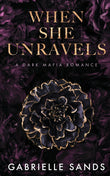 When She Unravels: A Dark Mafia Romance (Paperback) image 1