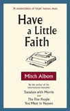 HAVE A LITTLE FAITH (Paperback) image 1