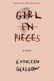 Girl In Pieces (Paperback) - Kathleen Glasgow image 1