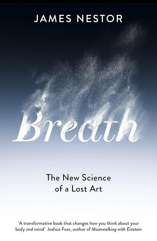 Breath: The New Science of a Lost Art - Paperback image 1