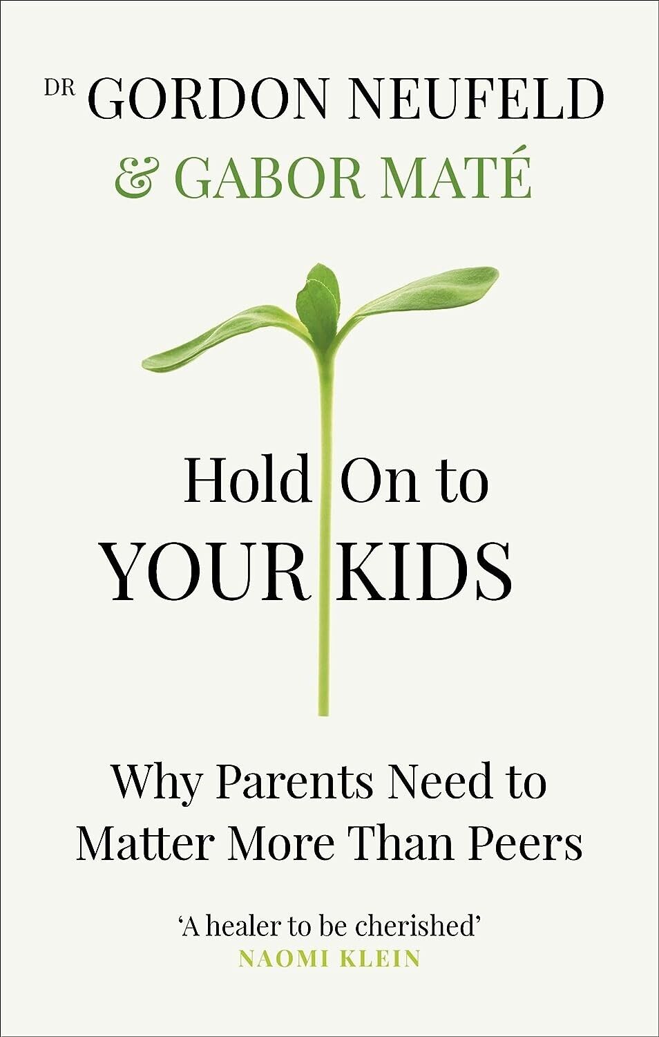 Hold on to Your Kids (Paperback) image 1