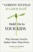 Hold on to Your Kids (Paperback) image 1